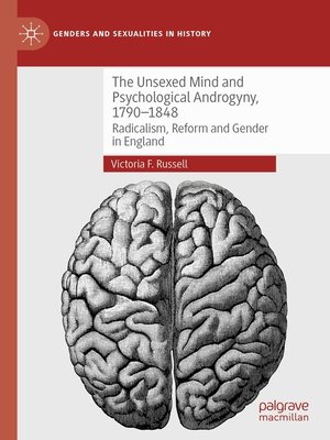 cover image of The Unsexed Mind and Psychological Androgyny, 1790-1848